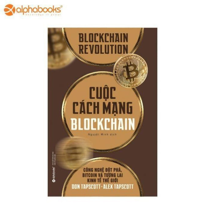 Cuộc Cách Mạng Blockchain - Bản Quyền Cuộc Cách Mạng Blockchain - Bản Quyền