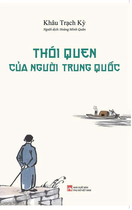 Sách - Thói Quen Của Người Trung Quốc - Khâu Trạch Kỳ Sách - Thói Quen Của Người Trung Quốc - Khâu Trạch Kỳ