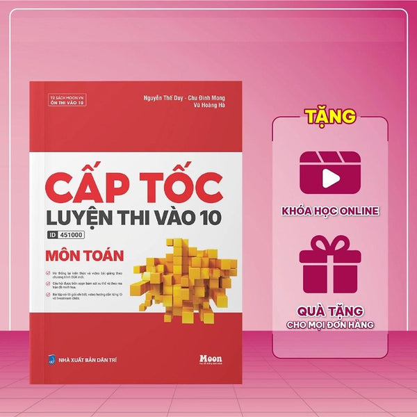 Cấp Tốc Luyện Thi Vào 10 Môn Toán - Moonbook