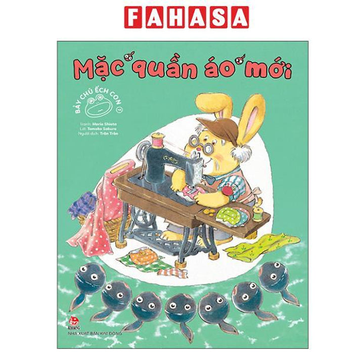 Sách - Bảy Chú Ếch Con - Tập 1 - Mặc Quần Áo Mới Sách - Bảy Chú Ếch Con - Tập 1 - Mặc Quần Áo Mới