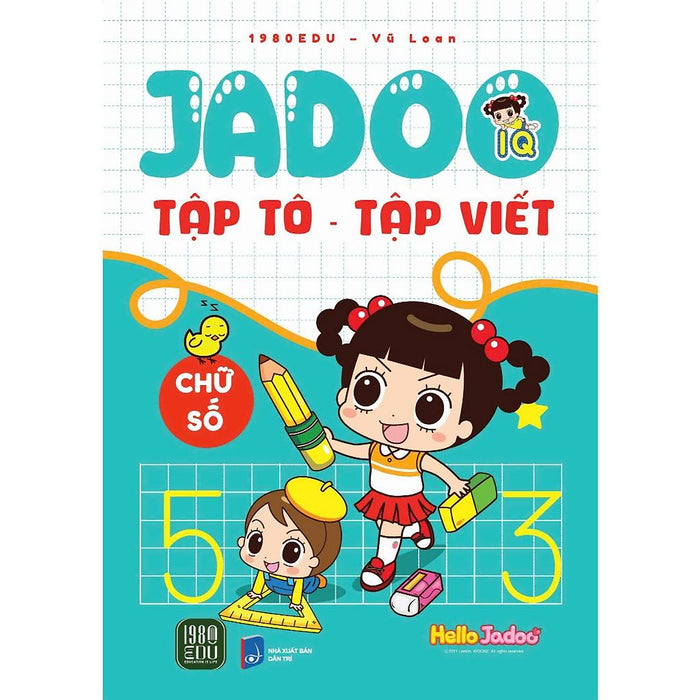 Jadoo Tập Tô - Tập Viết: Chữ Số Jadoo Tập Tô - Tập Viết: Chữ Số