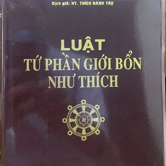 Luật Tứ Phần Giới Bổn Như Thích Luật Tứ Phần Giới Bổn Như Thích