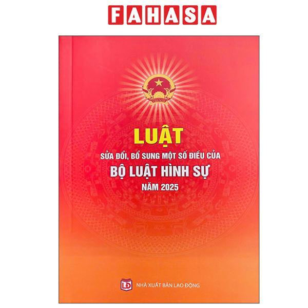 Sách - Luật Sửa Đổi, Bổ Sung Một Số Điều Của Bộ Luật Tố Tụng Hình Sự Năm 2025