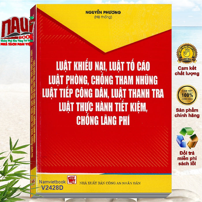 Sách Luật Khiếu Nại, Luật Tố Cáo, Luật Phòng Chống Tham Nhũng, Luật Tiếp Công Dân, Luật Thanh Tra, Luật Thực Hành Tiết Kiệm Chống Lãng Phí (V2428D) Sách Luật Khiếu Nại, Luật Tố Cáo, Luật Phòng Chống Tham Nhũng, Luật Tiếp Công Dân, Luật Thanh Tra, Luật Thực Hành Tiết Kiệm Chống Lãng Phí (V2428D)