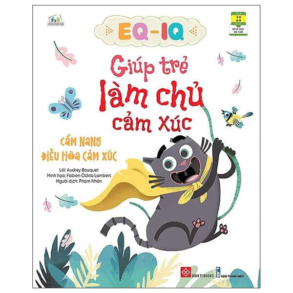 Sách Eq - Iq Giúp Trẻ Làm Chủ Cảm Xúc - Cẩm Nang Điều Hòa Cảm Xúc