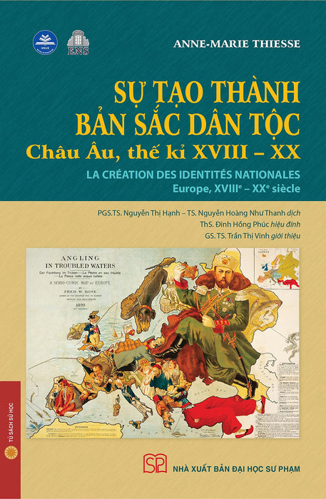 Sự Tạo Thành Bản Sắc Dân Tộc. Châu Âu, Thế Kỉ Xviii - Xx (Bìa Mềm) Sự Tạo Thành Bản Sắc Dân Tộc. Châu Âu, Thế Kỉ Xviii - Xx (Bìa Mềm)