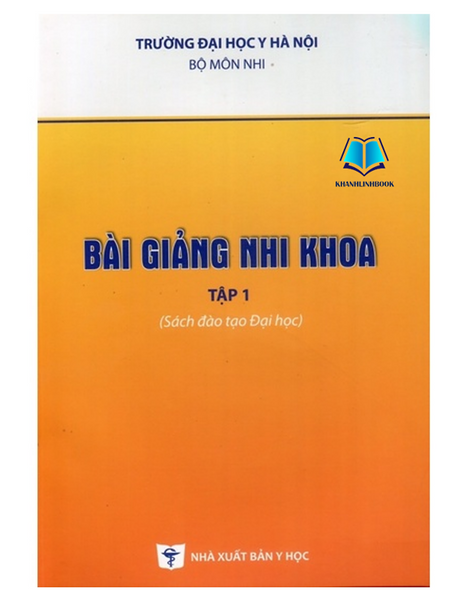 Sách - Bài Giảng Nhi Khoa Tập 1 2020 (Y)