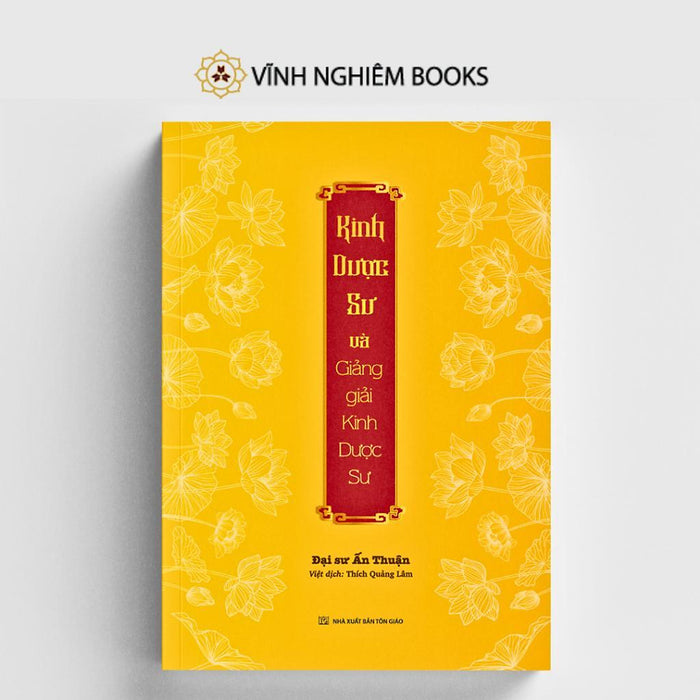 Sách - Kinh Dược Sư, Giảng Giải Kinh Dược Sư - Đại Sư Ấn Thuận - Vĩnh Nghiêm Books Sách - Kinh Dược Sư, Giảng Giải Kinh Dược Sư - Đại Sư Ấn Thuận - Vĩnh Nghiêm Books