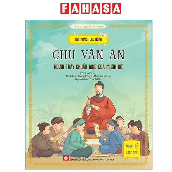 Sách - Khí Phách Lạc Hồng - Chu Văn An - Người Thầy Chuẩn Mực Của Muôn Đời