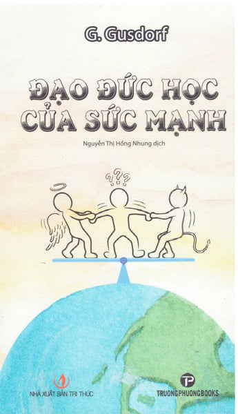 G. Gusdorf - Đạo Đức Học Của Sức Mạnh