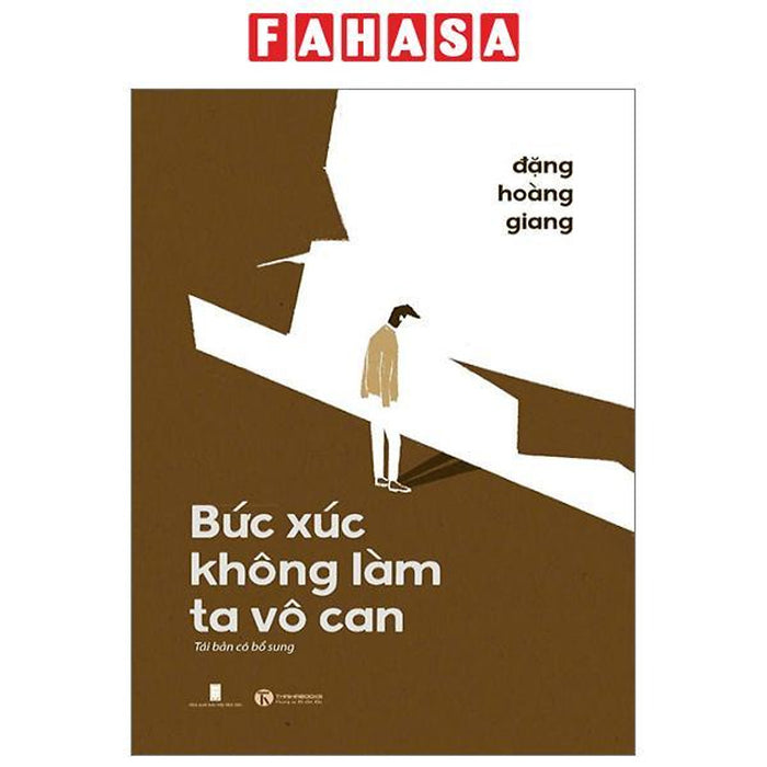 Bức Xúc Không Làm Ta Vô Can (Tái Bản 2024) Bức Xúc Không Làm Ta Vô Can (Tái Bản 2024)