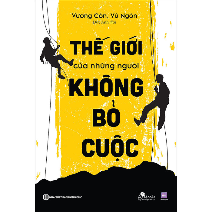 Thế Giới Của Những Người Không Bỏ Cuộc Thế Giới Của Những Người Không Bỏ Cuộc