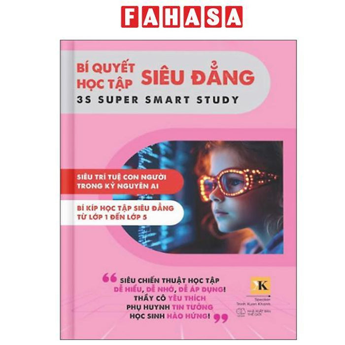 Sách - Bí Quyết Học Tập Siêu Đẳng - 3S Super Smart Study - Tập 1 - Lớp 1-5 Sách - Bí Quyết Học Tập Siêu Đẳng - 3S Super Smart Study - Tập 1 - Lớp 1-5