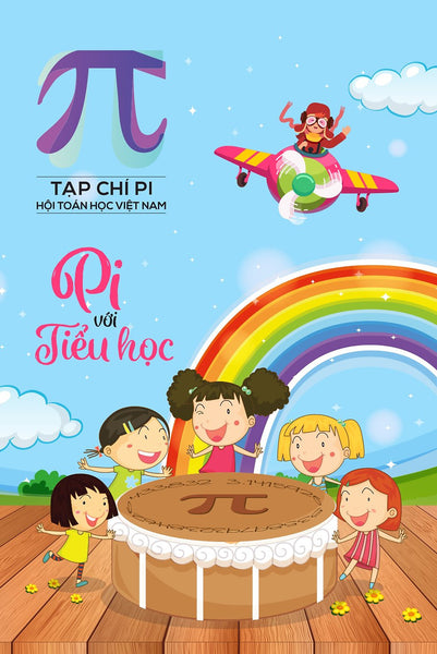 Tạp Chí Pi - Hội Toán Học Việt Nam/ Pi Với Tiểu Học