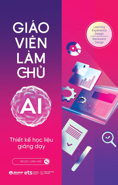 Giáo Viên Làm Chủ Ai - Thiết Kế Học Liệu Giảng Dạy