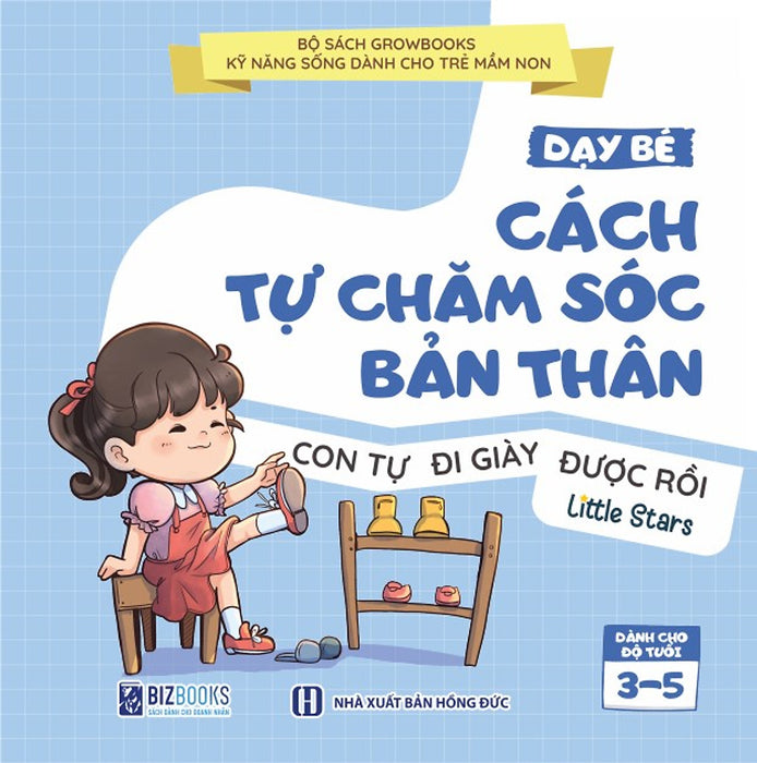 Sách Dạy Bé Cách Tự Chăm Sóc Bản Thân: Con Tự Đi Giày Được Rồi - Growbooks - Kỹ Năng Sống Dành Cho Trẻ Mầm Non Sách Dạy Bé Cách Tự Chăm Sóc Bản Thân: Con Tự Đi Giày Được Rồi - Growbooks - Kỹ Năng Sống Dành Cho Trẻ Mầm Non