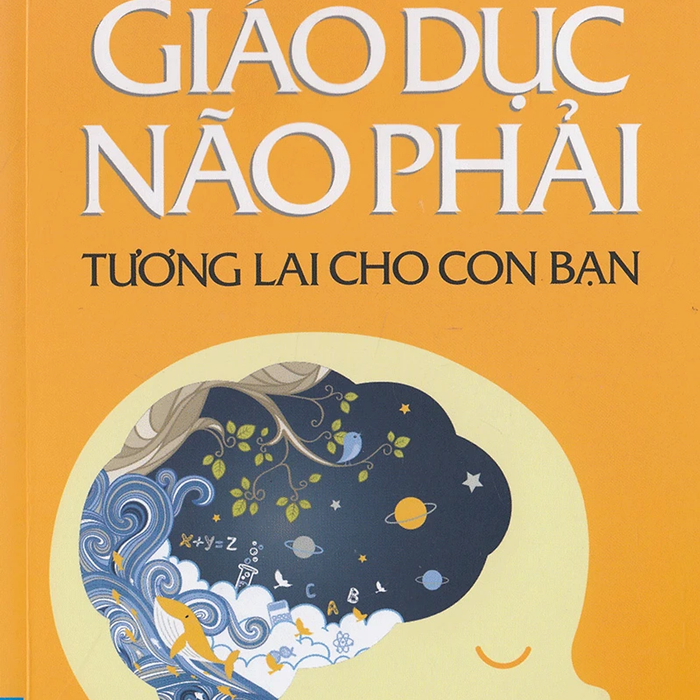 Sách Giáo Dục Não Phải - Tương Lai Cho Con Bạn - Makoto Shichida Sách Giáo Dục Não Phải - Tương Lai Cho Con Bạn - Makoto Shichida