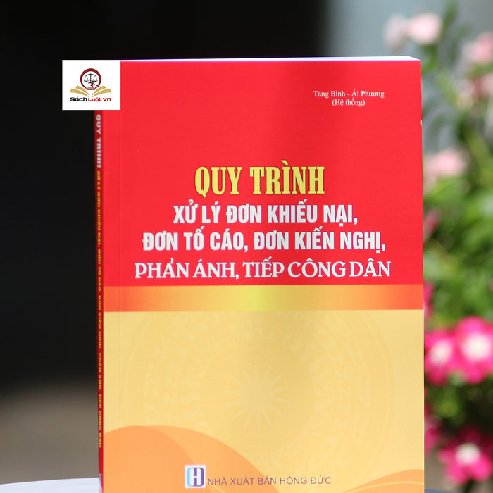 Quy Trình Xử Lý Đơn Khiếu Nại, Đơn Tố Cáo, Đơn Kiến Nghị, Phản Ánh, Tiếp Công Dân Quy Trình Xử Lý Đơn Khiếu Nại, Đơn Tố Cáo, Đơn Kiến Nghị, Phản Ánh, Tiếp Công Dân