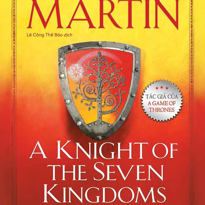 A Knight Of The Seven Kingdoms – Hiệp Sĩ Bảy Vương Quốc A Knight Of The Seven Kingdoms – Hiệp Sĩ Bảy Vương Quốc
