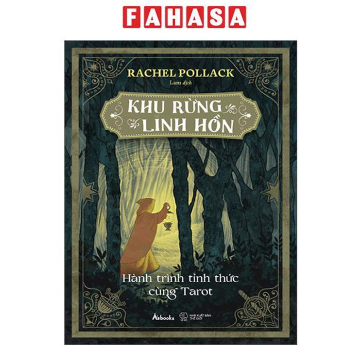 Sách - Khu Rừng Linh Hồn - Hành Trình Tỉnh Thức Cùng Tarot Sách - Khu Rừng Linh Hồn - Hành Trình Tỉnh Thức Cùng Tarot
