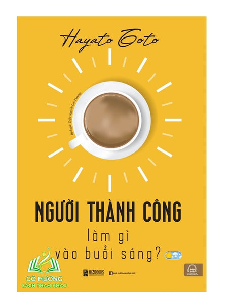 Sách - Người Thành Công Làm Gì Vào Buổi Sáng
