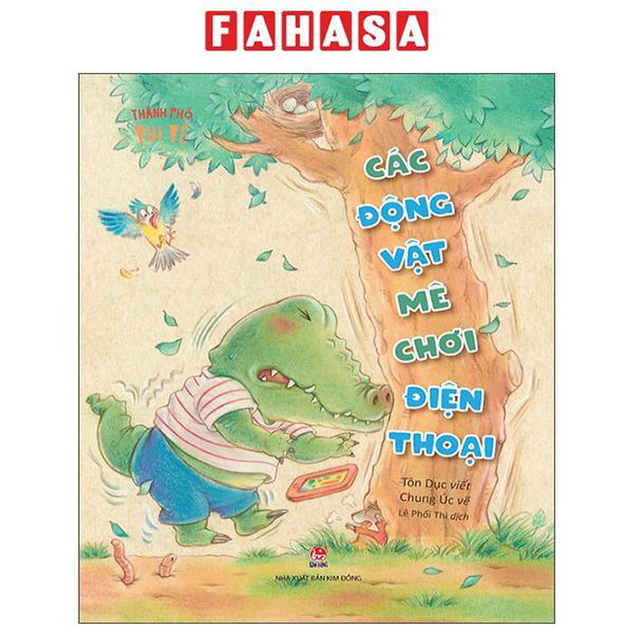 Sách - Thành Phố Vui Vẻ - Các Động Vật Mê Chơi Điện Thoại Sách - Thành Phố Vui Vẻ - Các Động Vật Mê Chơi Điện Thoại