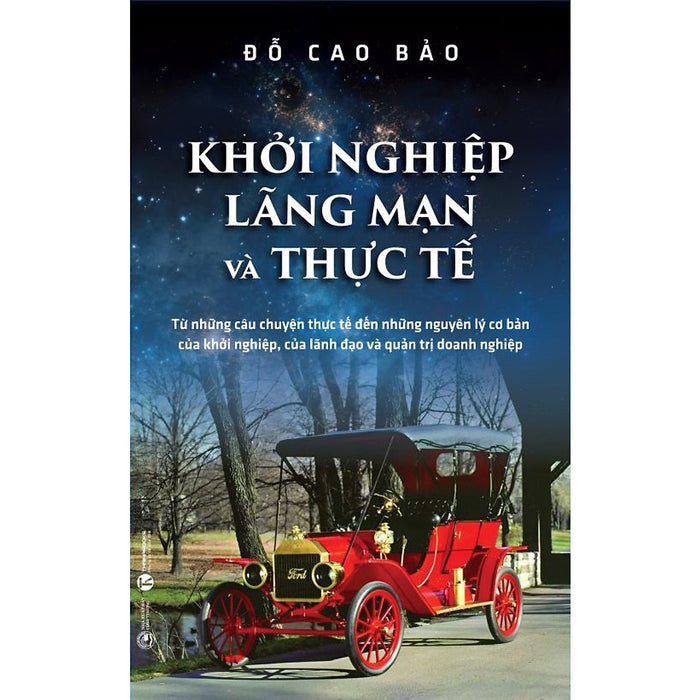 Khởi Nghiệp, Lãng Mạn Và Thực Tế Khởi Nghiệp, Lãng Mạn Và Thực Tế