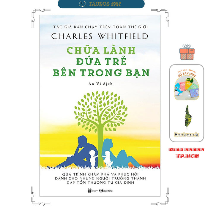 Chữa Lành Đứa Trẻ Bên Trong Bạn (Tái Bản) Chữa Lành Đứa Trẻ Bên Trong Bạn (Tái Bản)