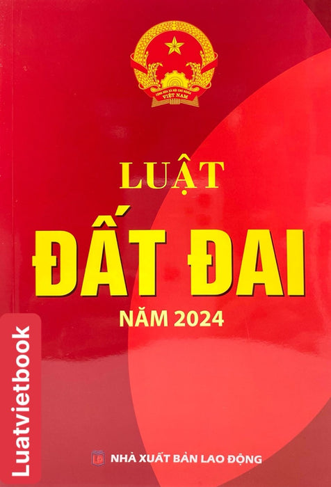 Luật Đất Đai Năm 2024 Luật Đất Đai Năm 2024