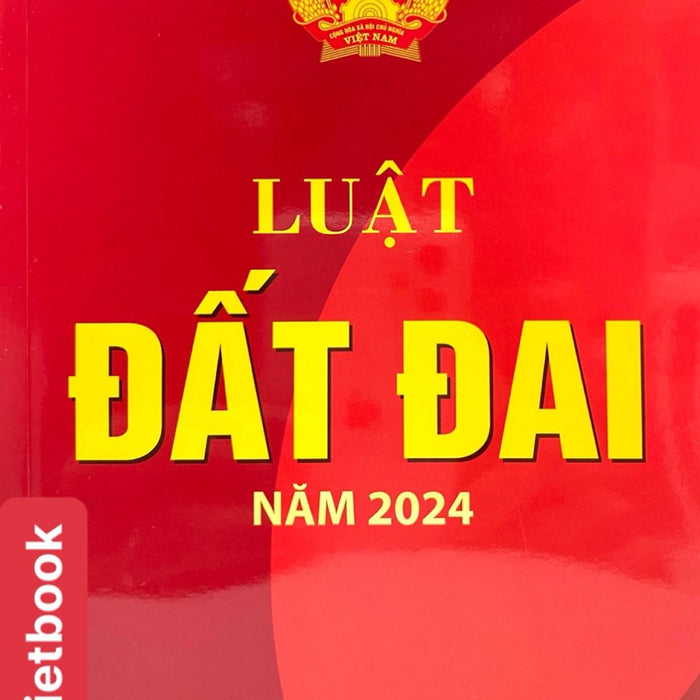 Luật Đất Đai Năm 2024 Luật Đất Đai Năm 2024