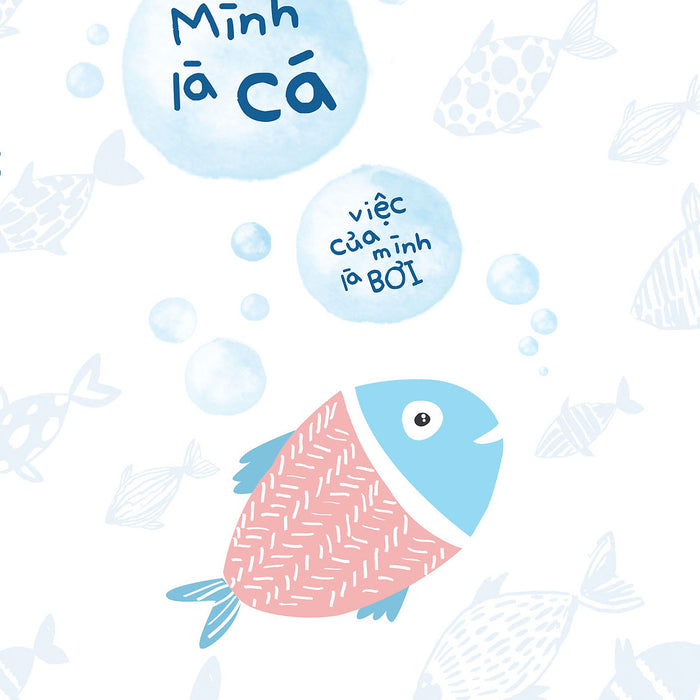 Mình Là Cá, Việc Của Mình Là Bơi - Sống Như Người Nhật Mình Là Cá, Việc Của Mình Là Bơi - Sống Như Người Nhật