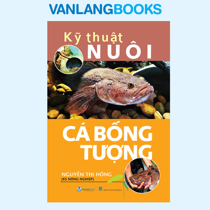 Kỹ Thuật Nuôi Cá Bống Tượng - Vanlangbooks Kỹ Thuật Nuôi Cá Bống Tượng - Vanlangbooks