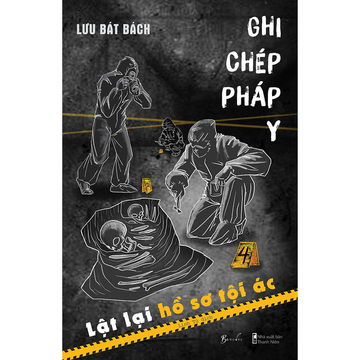 Ghi Chép Pháp Y – Lật Lại Hồ Sơ Tội Ác Ghi Chép Pháp Y – Lật Lại Hồ Sơ Tội Ác