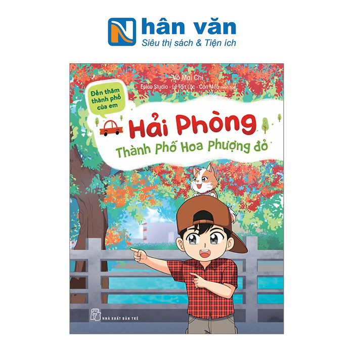 Đến Thăm Thành Phố Của Em - Hải Phòng-Thành Phố Hoa Phượng Đỏ Đến Thăm Thành Phố Của Em - Hải Phòng-Thành Phố Hoa Phượng Đỏ