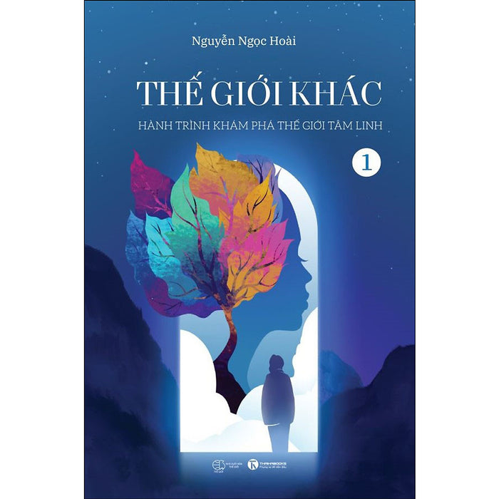 Thế Giới Khác: Hành Trình Khám Phá Thế Giới Tâm Linh Thế Giới Khác: Hành Trình Khám Phá Thế Giới Tâm Linh