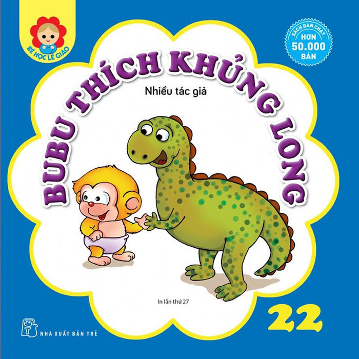Bé Học Lễ Giáo - Tập 22: Bubu Thích Khủng Long Bé Học Lễ Giáo - Tập 22: Bubu Thích Khủng Long
