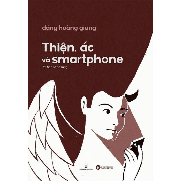 Thiện, Ác Và Smartphone Thiện, Ác Và Smartphone