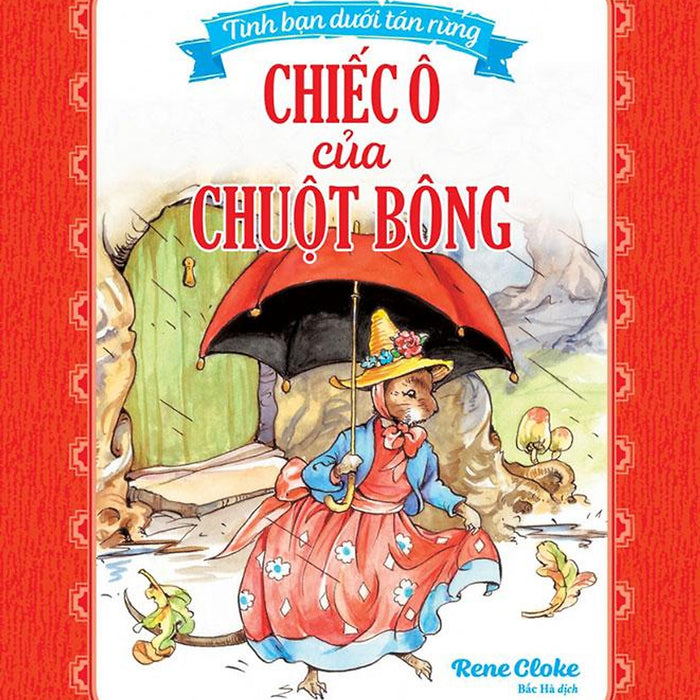 Ươm Mầm Ước Mơ - Tình Bạn Dưới Tán Rừng - Chiếc Ô Của Chuột Bông Ươm Mầm Ước Mơ - Tình Bạn Dưới Tán Rừng - Chiếc Ô Của Chuột Bông