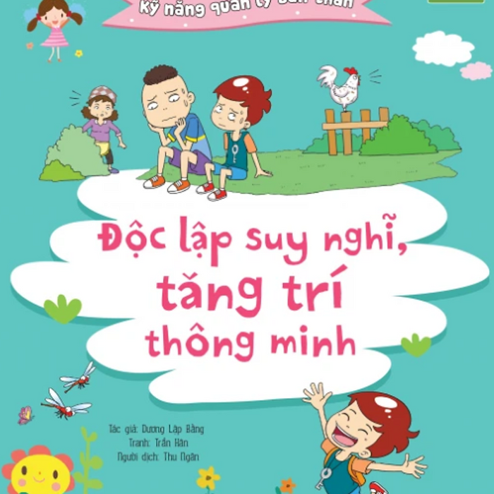 Kỹ Năng Quản Lý Bản Thân- Độc Lập Suy Nghĩ, Tăng Trí Thông Minh_Cctt_Ddbk (Cuốn) Kỹ Năng Quản Lý Bản Thân- Độc Lập Suy Nghĩ, Tăng Trí Thông Minh_Cctt_Ddbk (Cuốn)