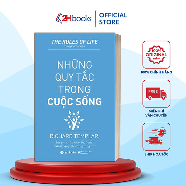 Sách- Những Quy Tắc Trong Cuộc Sống- Richard Templar- Tư Duy, Kỹ Năng Sống (Tái Bản 2020)- 2Hbooks