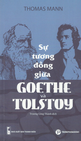 Thomas Mann - Sự Tương Đồng Giữa Goethe Và Tolstoy