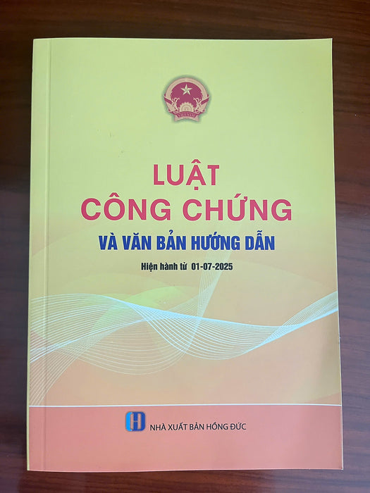 Luật Công Chứng Và Văn Bản Hướng Dẫn Luật Công Chứng Và Văn Bản Hướng Dẫn