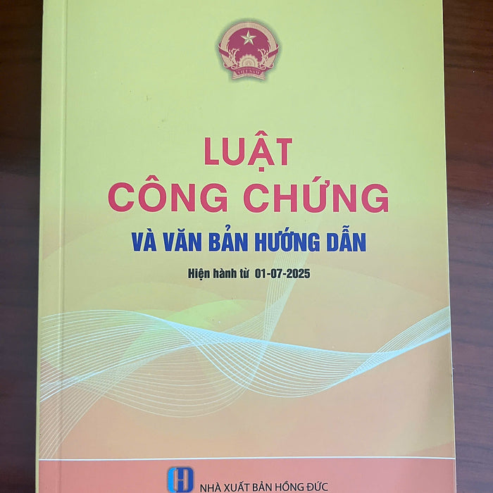 Luật Công Chứng Và Văn Bản Hướng Dẫn Luật Công Chứng Và Văn Bản Hướng Dẫn