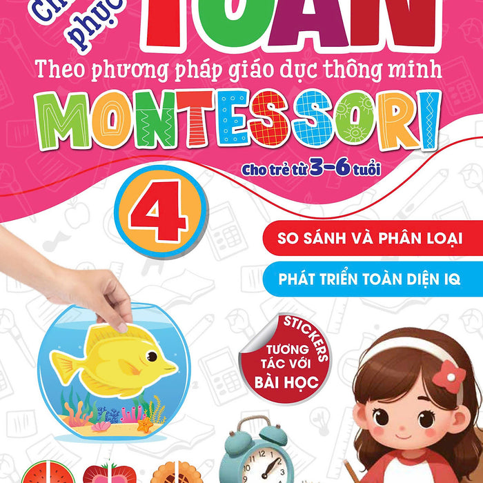 Sách - Chinh Phục Toán Theo Phương Pháp Giáo Dục Montessori - Tập 4 - So Sánh Và Phân Loại Sách - Chinh Phục Toán Theo Phương Pháp Giáo Dục Montessori - Tập 4 - So Sánh Và Phân Loại