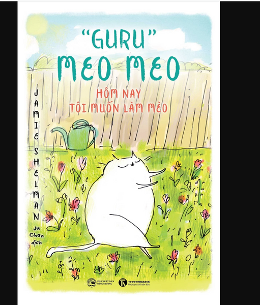 Sách "Guru" Meo Meo: Hôm Nay Tôi Muốn Làm Mèo