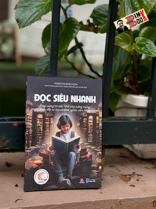 Đọc Siêu Nhanh - Tăng Cường Trí Não, Khai Phá Tưởng Tượng, Thúc Đẩy Tư Duy Và Khơi Nguồn Cảm Hứng - Makoto Shichida -  P.U.M.Abooks Đọc Siêu Nhanh - Tăng Cường Trí Não, Khai Phá Tưởng Tượng, Thúc Đẩy Tư Duy Và Khơi Nguồn Cảm Hứng - Makoto Shichida -  P.U.M.Abooks