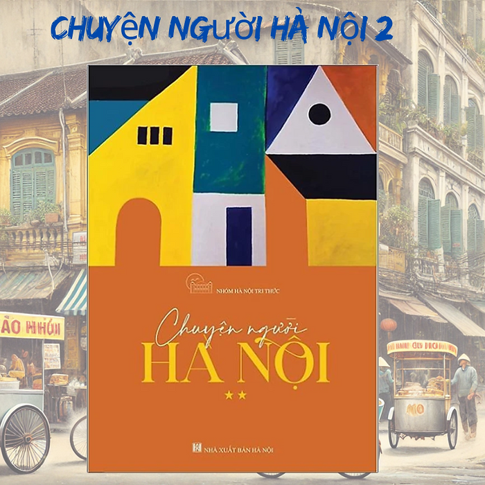 Chuyện Người Hà Nội Tập 2 Chuyện Người Hà Nội Tập 2