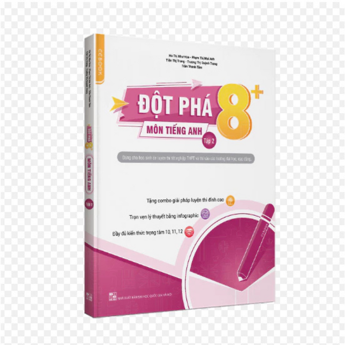 Sách - Đột Phá 8+ Môn Tiếng Anh Tập 2 (Phiên Bản Sách Màu) - Nhiều Tác Giả - Nxb Đại Học Quốc Gia Hà Nội - Winbooks Sách - Đột Phá 8+ Môn Tiếng Anh Tập 2 (Phiên Bản Sách Màu) - Nhiều Tác Giả - Nxb Đại Học Quốc Gia Hà Nội - Winbooks