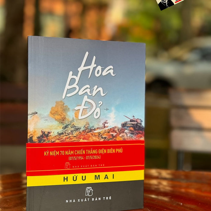 Hoa Ban Đỏ - Hữu Mai - Nhà Xuất Bản Trẻ Hoa Ban Đỏ - Hữu Mai - Nhà Xuất Bản Trẻ
