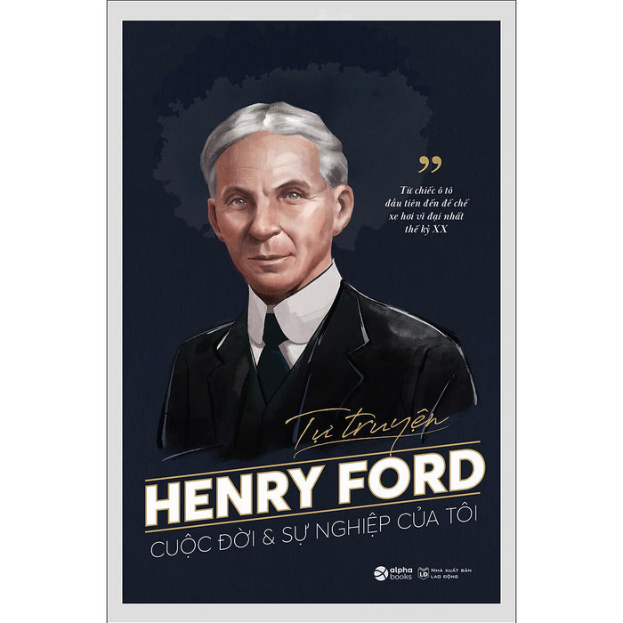 Tự Truyện Henry Ford Tự Truyện Henry Ford